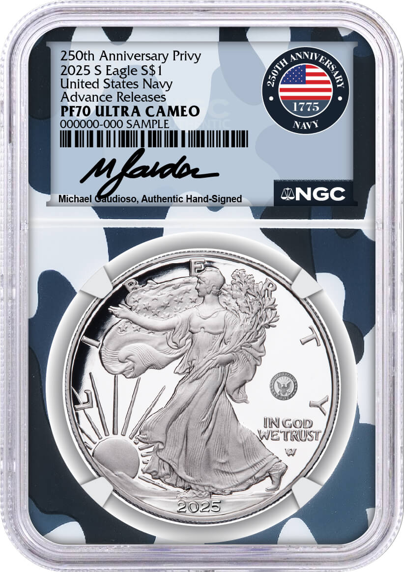 2025 S $1 1oz Silver Eagle 250th Anniversary United States Navy Privy NGC PF70 UCAM Advance Releases Gaudioso Signed Navy Camo Core with OGP