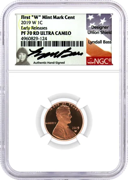 2019 W 1c Lincoln Cent NGC PF70 RD UCAM Early Releases Lyndall Bass Signed Flag Label