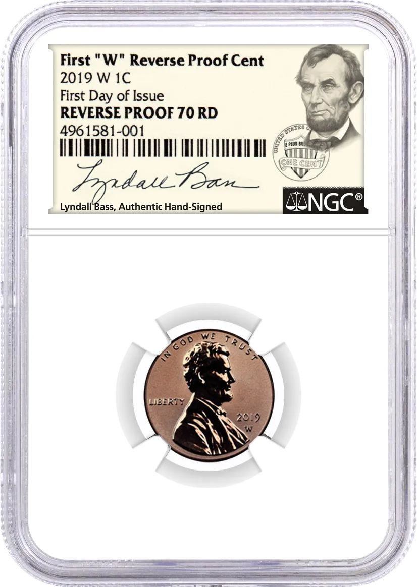 2019 W 1c Lincoln Cent NGC Reverse PF70 RD First Day of Issue Lyndall Bass Signed Lincoln Label 
