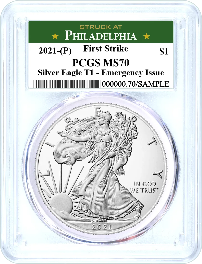 2021 (P) $1 Silver Eagle Emergency Issue Type 1 PCGS MS70 First Strike Struck at Philadelphia Label