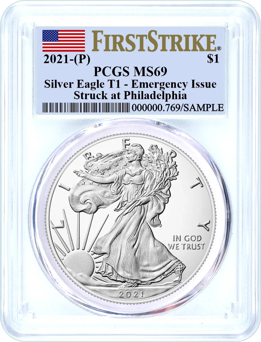 2021 (P) $1 Silver Eagle Struck at Philadelphia Emergency Issue Type 1 PCGS MS69 First Strike Flag