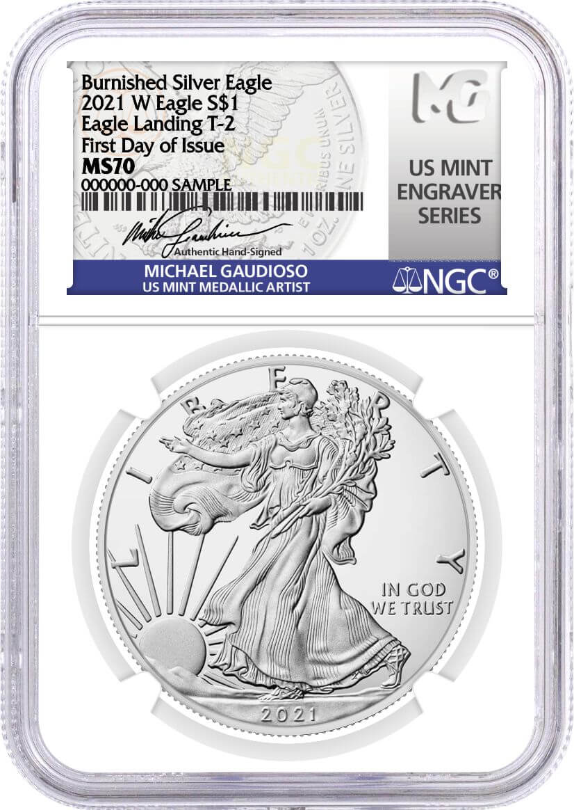 2021 W $1 Burnished Silver Eagle Type 2 NGC MS70 First Day of Issue Gaudioso Signed U.S. Mint Engraver Series