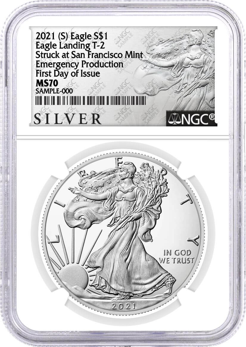 2021 (S) $1 Silver Eagle Type 2 Struck at San Francisco Emergency Production NGC MS70 First Day of Issue ALS Label