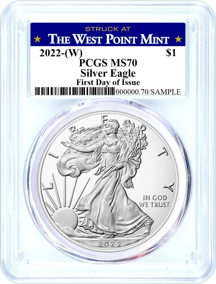 2022 (W) Silver Eagle Struck at West Point PCGS MS70 First Day of Issue West Point Label [Pre-Sale Item]