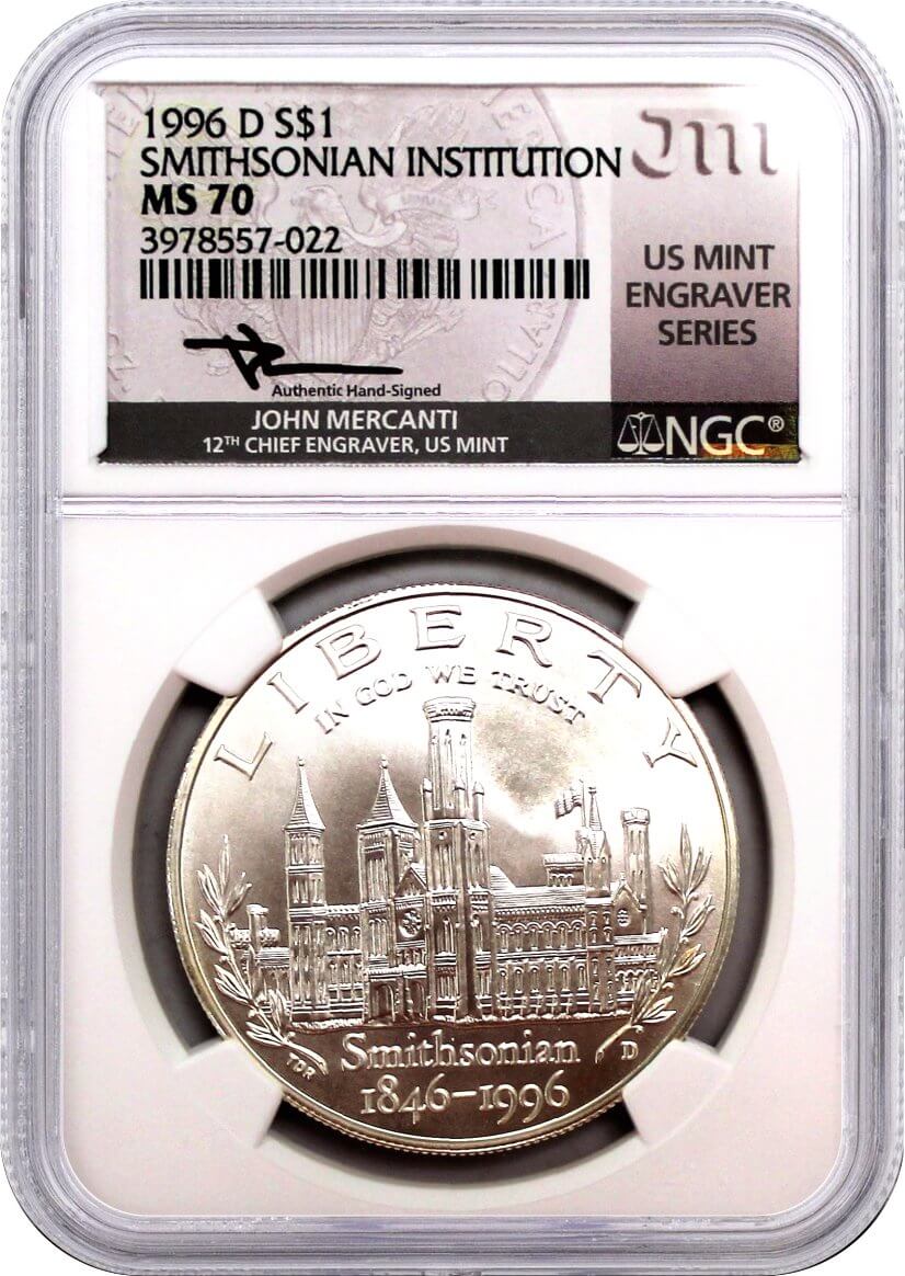 1996 D $1 Silver Smithsonian Institution 150th Anniversary NGC MS70 Mercanti Signed U.S. Mint Engraver Series Masters Collection