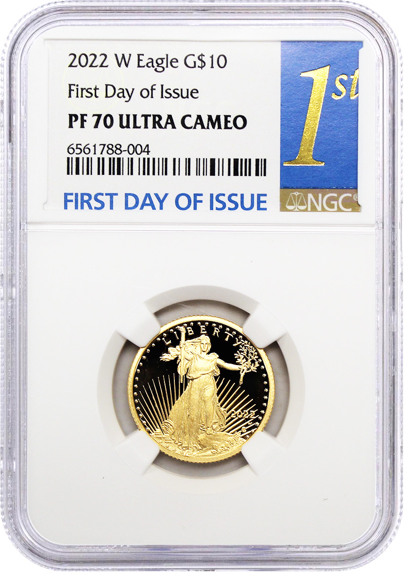 2022 W $10 Proof Gold Eagle NGC PF70 Ultra Cameo First Day of Issue 1st Label