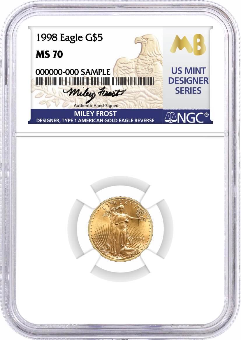 1998 $5 1/10 oz Gold Eagle NGC MS70 Frost (Busiek) Signed U.S. Mint Designer Series