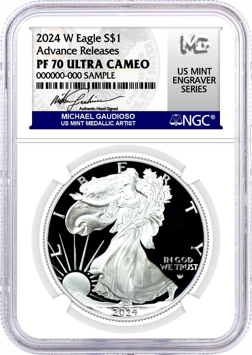 2024 W $1 1 oz Proof Silver Eagle NGC PF70 UCAM Advance Releases Gaudioso Signed U.S. Mint Engraver Series