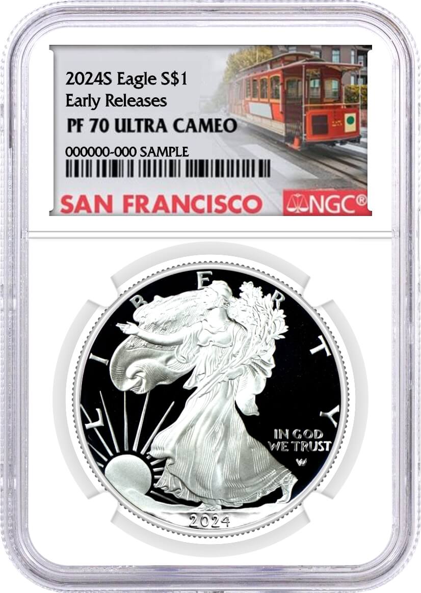 2024 S $1 1 oz Proof Silver Eagle NGC PF70 Ultra Cameo Early Releases San Francisco Cable Car Label