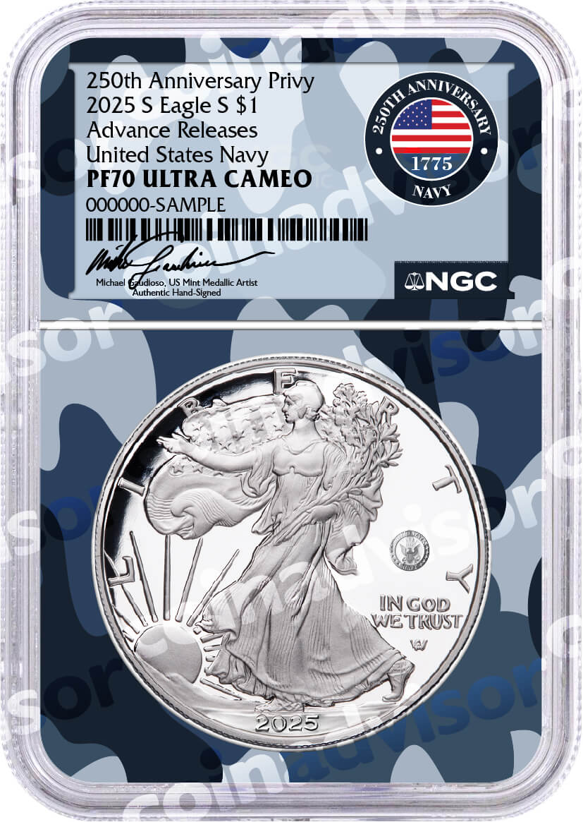 2025 S $1 1oz Silver Eagle 250th Anniversary United States Navy Privy NGC PF70 UCAM Advance Releases Gaudioso Signed Navy Camo Core