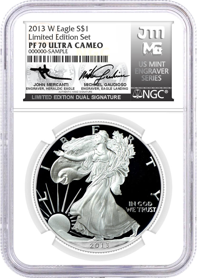 2013 W $1 1 oz Proof Silver Eagle Limited Edition Set NGC PF70 UCAM Mercanti/Gaudioso Signed Limited Edition Dual Signature U.S. Mint Engraver Series