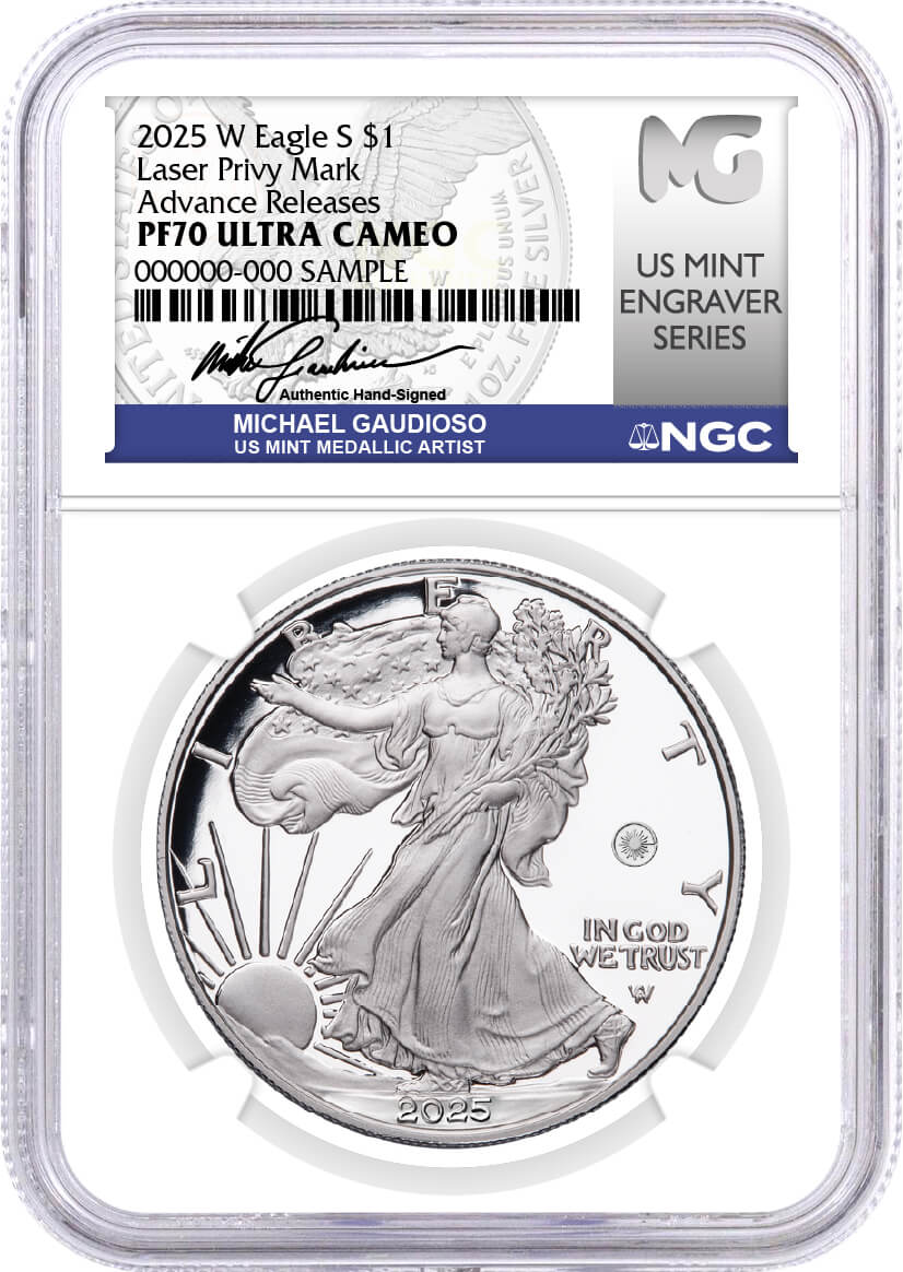 2025 W $1 1 oz Proof Silver Eagle with Laser Privy NGC PF70 UCAM Advance Releases Gaudioso Signed U.S. Mint Engraver Series with OGP