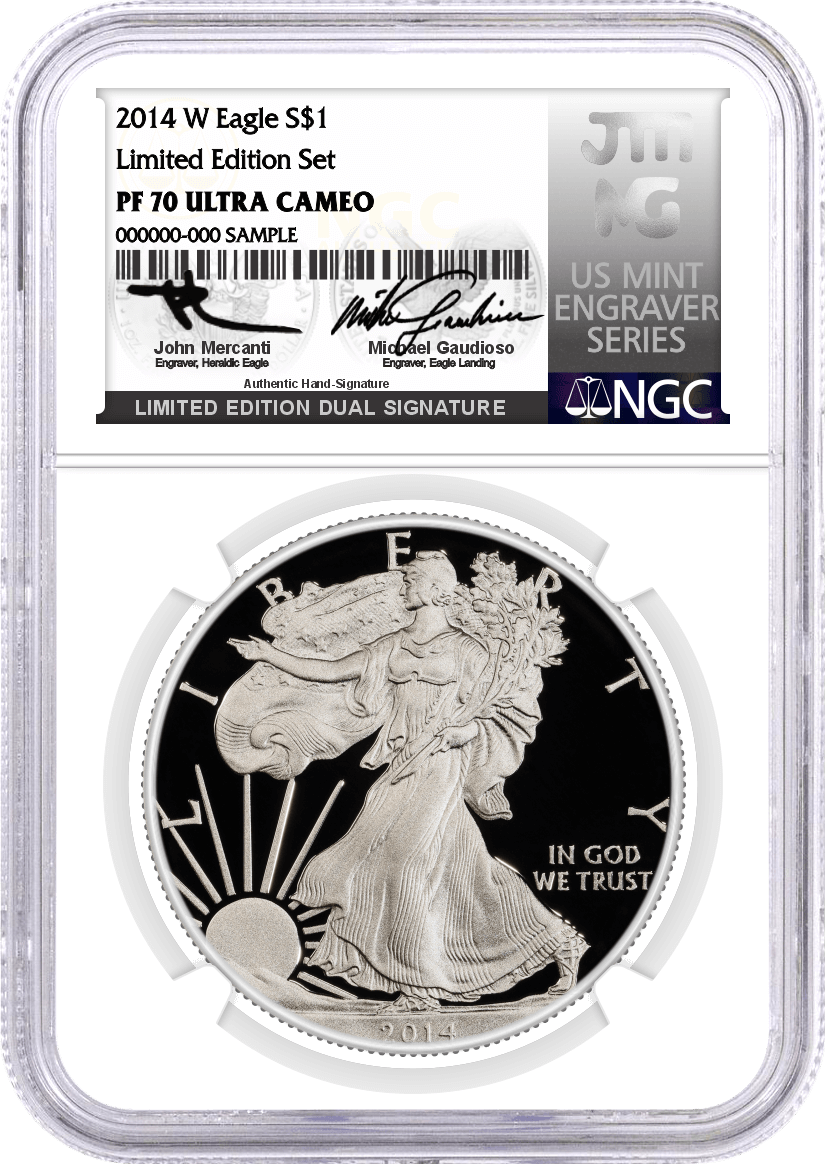 2014 W $1 1 oz Proof Silver Eagle Limited Edition Set NGC PF70 UCAM Mercanti/Gaudioso Signed Limited Edition Dual Signature U.S. Mint Engraver Series