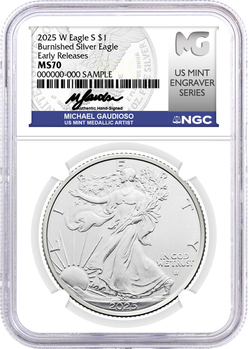 2025 W $1 1 oz Burnished Silver Eagle NGC MS70 Early Releases Gaudioso Signed U.S. Mint Engraver Series Label