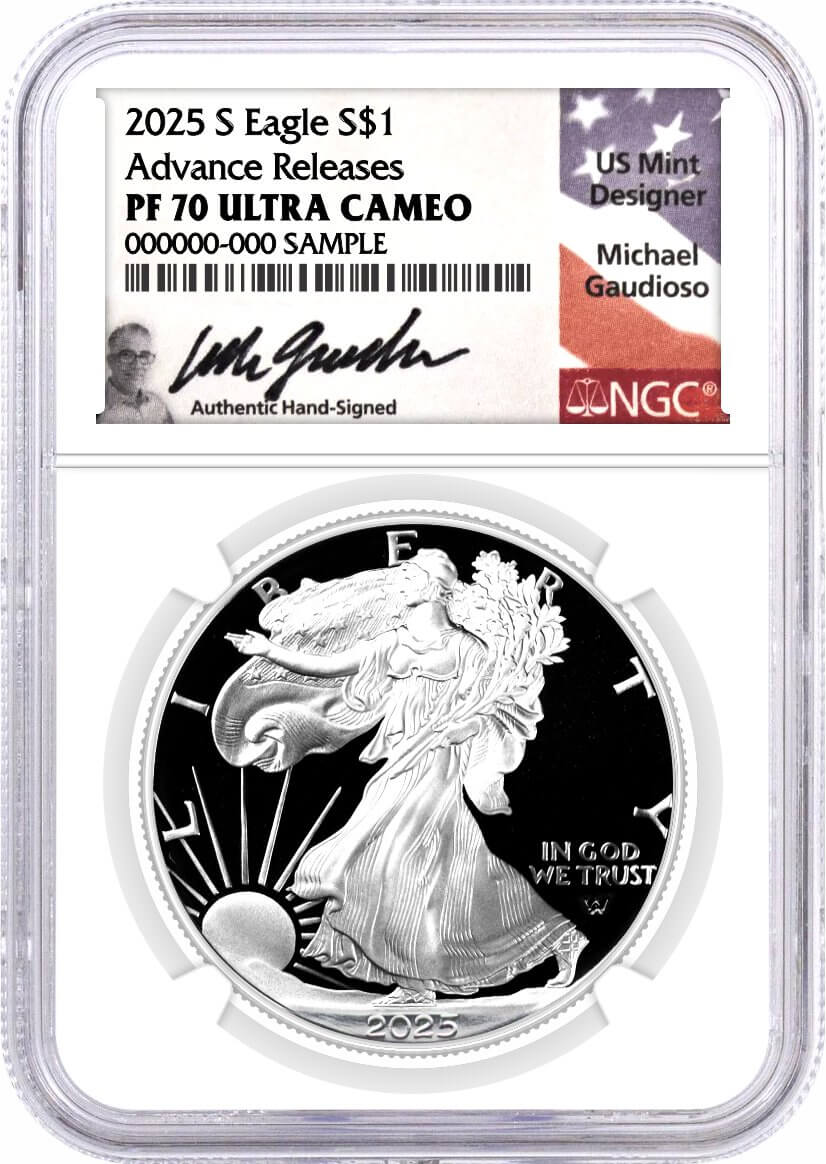 2025 S $1 1 oz Proof Silver Eagle NGC PF70 UCAM Advance Releases Gaudioso Signed Flag Label