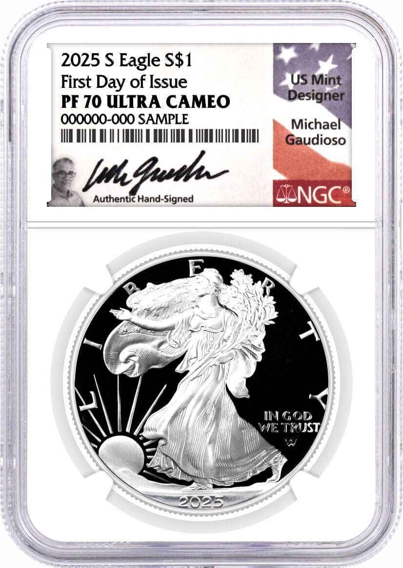 2025 S $1 1 oz Proof Silver Eagle NGC PF70 UCAM First Day of Issue Gaudioso Signed Flag Label
