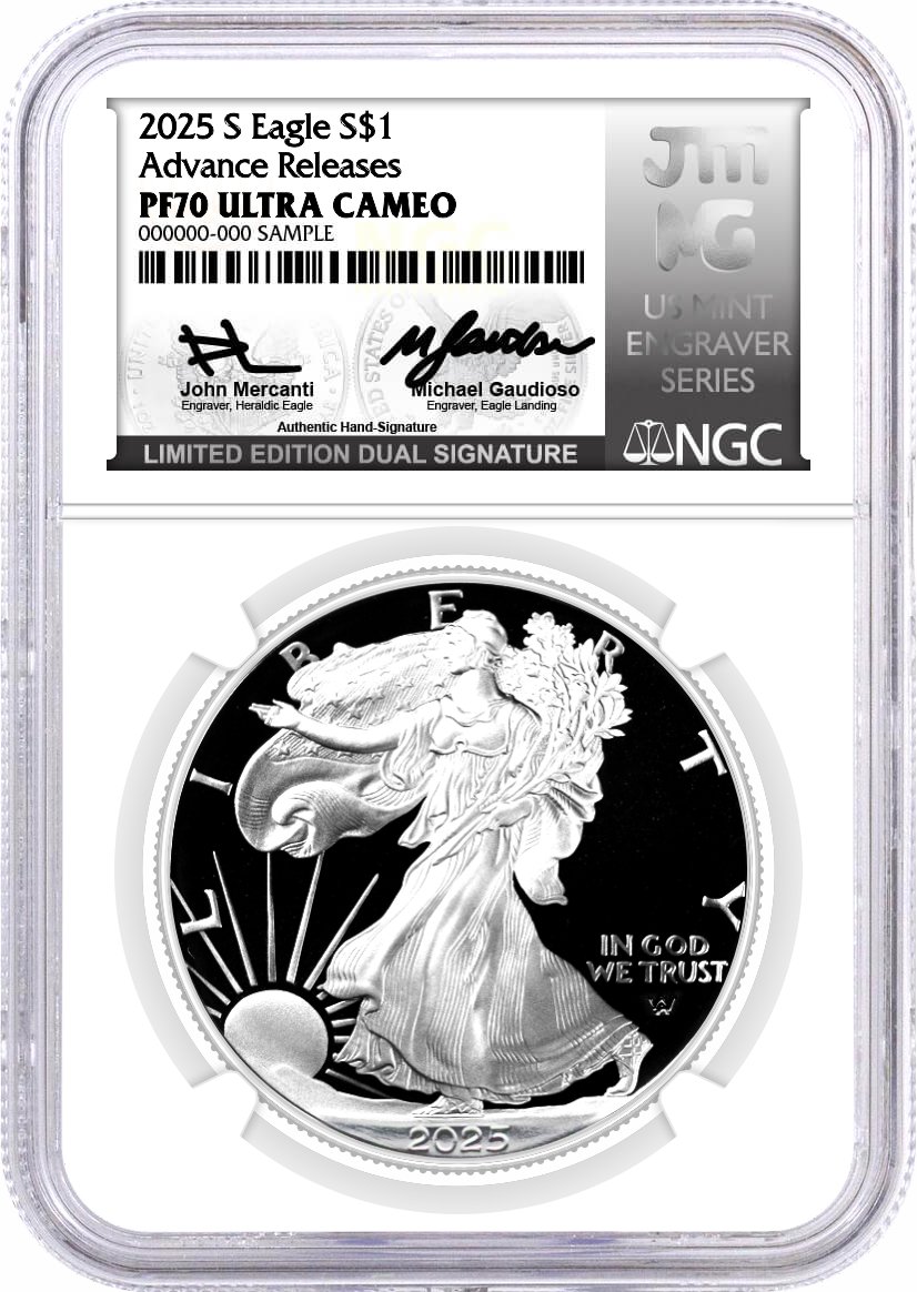 2025 S $1 1 oz Proof Silver Eagle NGC PF70 UCAM Advance Releases Mercanti/Gaudioso Signed Limited Edition Dual Signature Mint Engraver Series