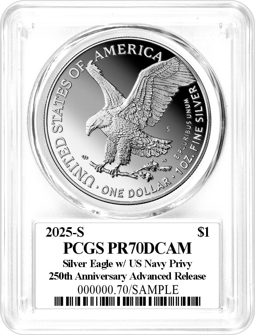 2025 S $1 1oz Silver Eagle 250th Anniversary United States Navy Privy PCGS PR70 DCAM Advance Releases Damstra Signed Flag Label
