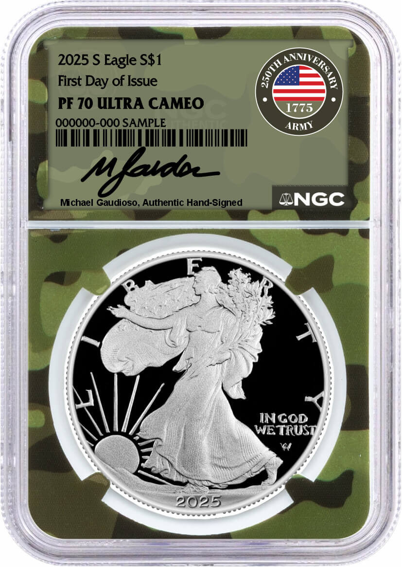 2025 S $1 1oz Proof Silver Eagle NGC PF70 UCAM First Day of Issue Gaudioso Signed Army Camo Core