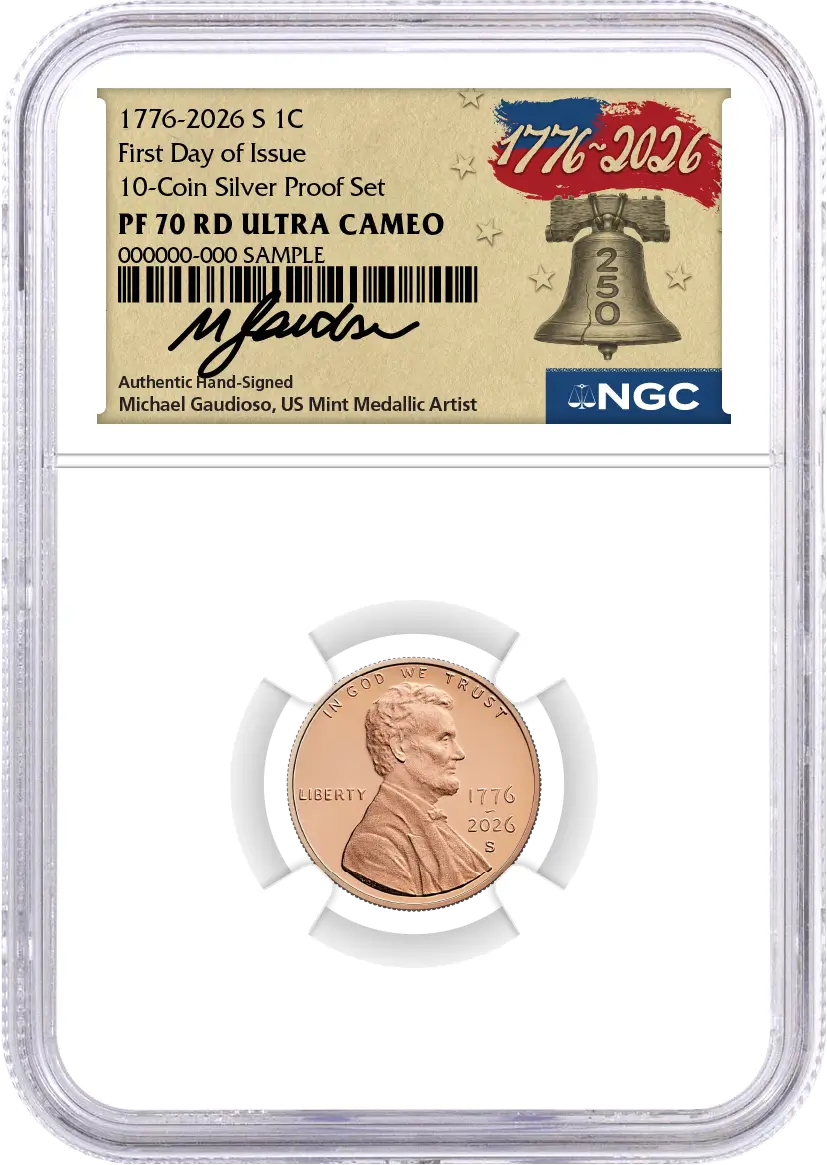 2026 S Semiquincentennial Silver Proof 10-Coin Set NGC PF70 UCAM First Day of Issue Gaudioso Signed 1776 Freedom Label with Coin Advisor 10-Slab Box
