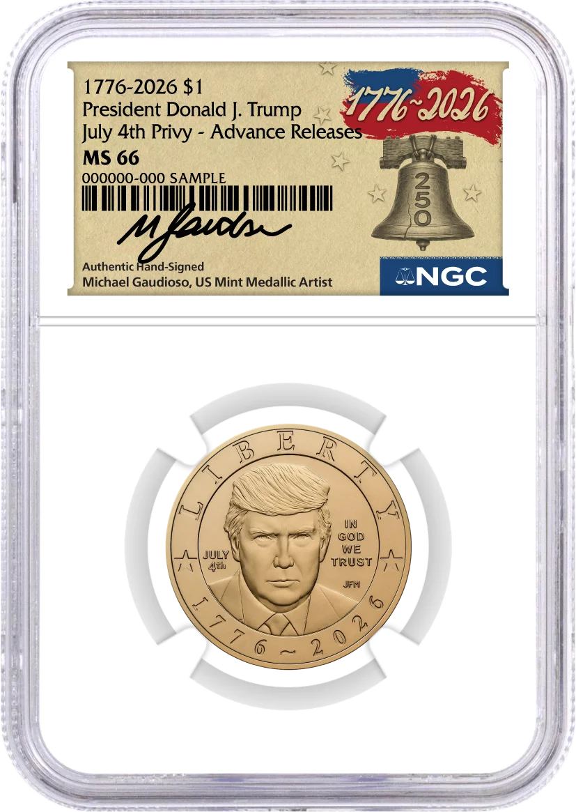 1776-2026 $1 Semiquincentennial Donald J. Trump July 4th Privy NGC MS66 Advance Releases Gaudioso Signed 1776 Freedom Label with Bonus 1776 Display Case + 25-Coin Non-Privy Roll