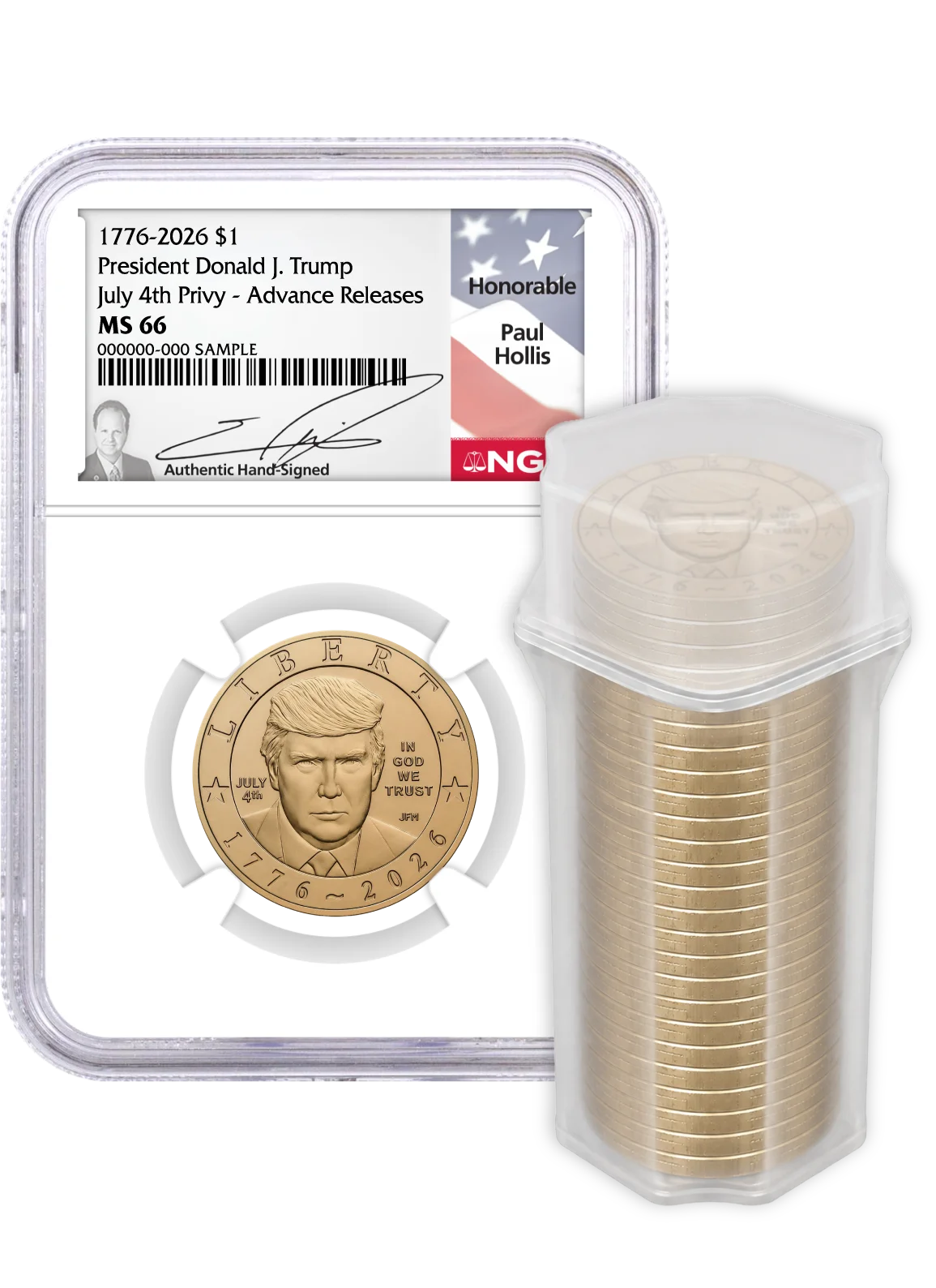 1776-2026 $1 Semiquincentennial Donald J. Trump July 4th Privy NGC MS66 Advance Releases Hollis Signed Flag Label with Bonus 1776 Display Case + 25-Coin Non-Privy Roll