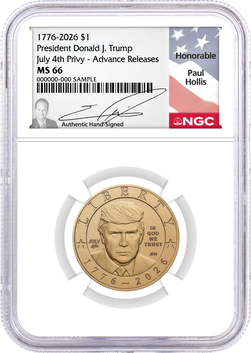 1776-2026 $1 Semiquincentennial Donald J. Trump July 4th Privy NGC MS66 Advance Releases Hollis Signed Flag Label with Bonus 1776 Display Case + 25-Coin Non-Privy Roll