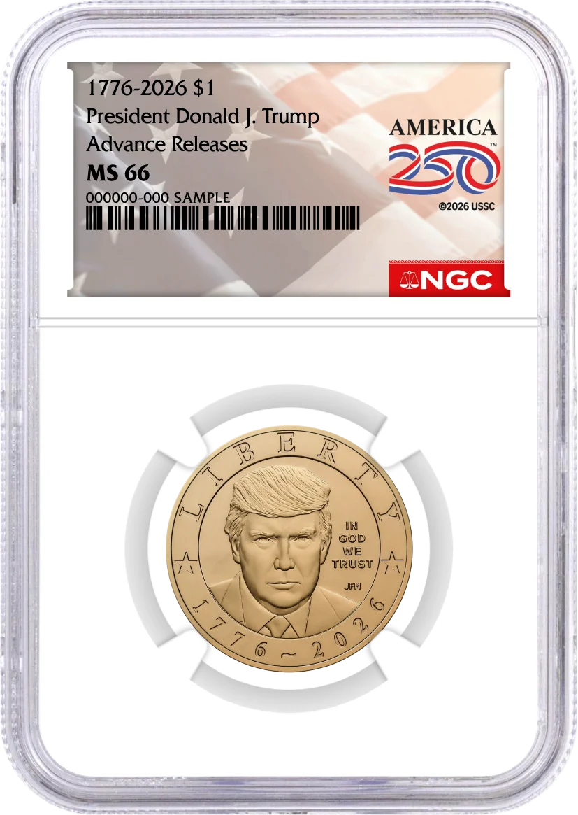 1776-2026 $1 Semiquincentennial Donald J. Trump NGC MS66 Advance Releases America250™ Label