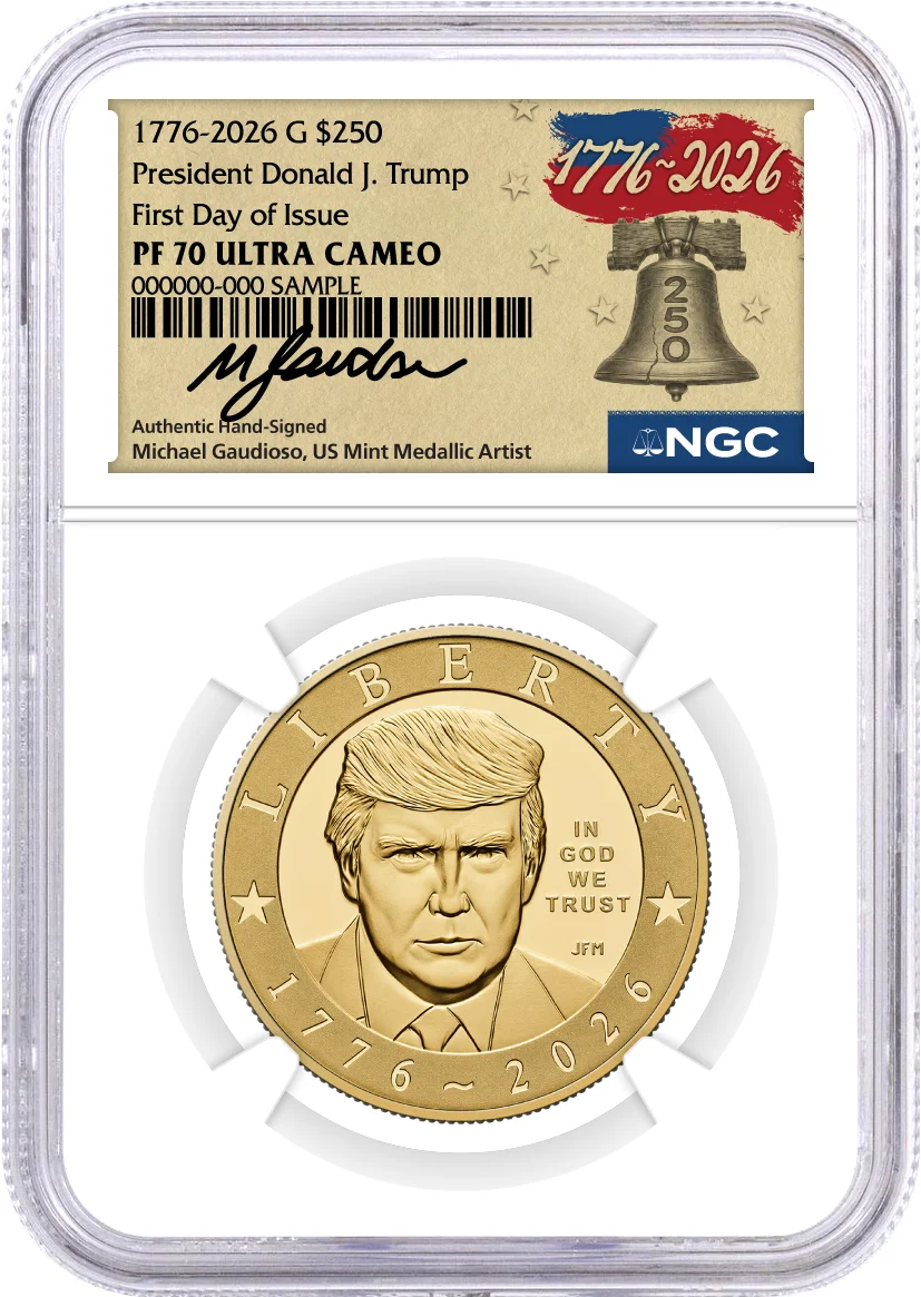 2026 W 24K Gold Proof Semiquincentennial Donald J. Trump NGC PF70 UCAM First Day of Issue Gaudioso Signed 1776 Freedom Label with Bonus 1776 Display Case