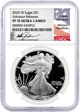 2025 W $1 1 oz Proof Silver Eagle NGC PF70 UCAM Advance Releases Gaudioso Signed Flag Label