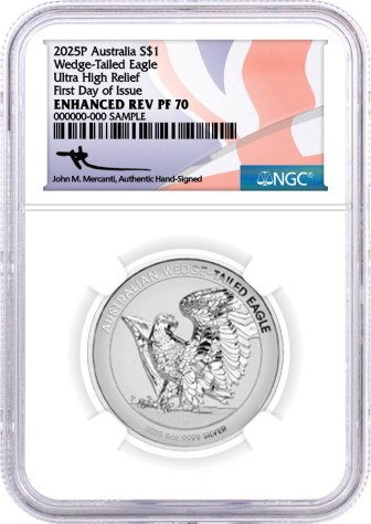 2025 P $1 Australia 1 oz Silver Wedge Tailed Eagle Ultra High Relief NGC Enhanced Rev PF70 First Day of Issue Mercanti Signed Aus Flag Label