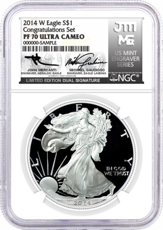 2014 W $1 1 oz Proof Silver Eagle Congratulations Set NGC PF70 UCAM Mercanti/Gaudioso Signed Limited Edition Dual Signature U.S. Mint Engraver Series
