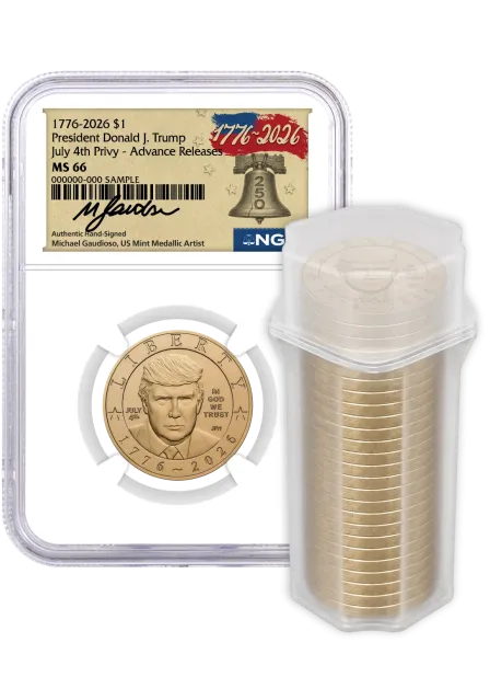 1776-2026 $1 Semiquincentennial Donald J. Trump July 4th Privy NGC MS66 Advance Releases Gaudioso Signed 1776 Freedom Label with Bonus 1776 Display Case + 25-Coin Non-Privy Roll