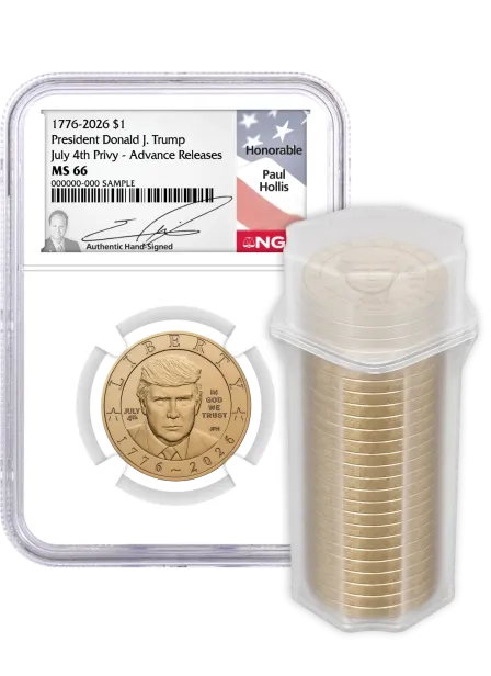 1776-2026 $1 Semiquincentennial Donald J. Trump July 4th Privy NGC MS66 Advance Releases Hollis Signed Flag Label with Bonus 1776 Display Case + 25-Coin Non-Privy Roll