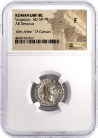 Roman Empire 69-79 A.D. Vespasian AR Denarius NGC F-Choice VF '10th of the 12 Caesars' Label