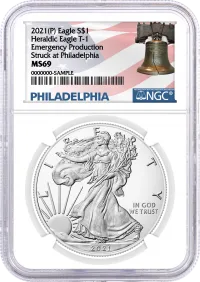 2021 $1 (P) $1 Silver Eagle Heraldic Eagle Type 1 Struck at Philadelphia Emergency Production NGC MS69 Early Releases Liberty Bell Label