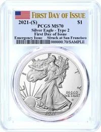 2021 (S) $1 Silver Eagle Type 2 Struck at San Francisco Emergency Issue PCGS MS70 First Day of Issue Flag Label