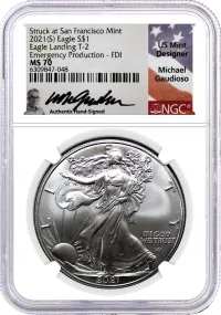 2021 (S) $1 Silver Eagle Type 2 Struck at San Francisco Mint Emergency Production NGC MS70 First Day of Issue Gaudioso Signature White Core