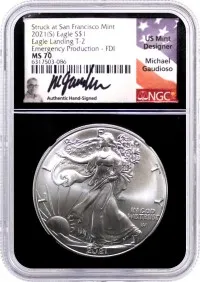 2021 (S) $1 Silver Eagle Type 2 Struck at San Francisco Mint Emergency Production NGC MS70 First Day of Issue Gaudioso Signature Black Core