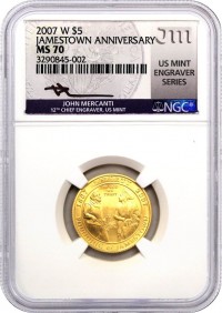 2007 W $5 Gold Jamestown 400th Anniversary NGC MS70 Mercanti Signed U.S. Mint Engraver Series Masters Collection