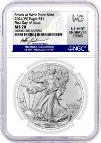 2024 (W) $1 Silver Eagle Struck at West Point NGC MS70 First Day of Issue Gaudioso Signed U.S. Mint Engraver Series