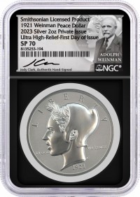 1921 Silver 2 oz Weinman's Peace Dollar Private Issue Struck 2023 Dual Ultra-High Relief NGC Roman Finish SP70 First Day of Issue Jody Clark Signed Smithsonian Collection Label