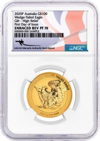2025 P $100 Australia 1 oz Gold Wedge-Tailed Eagle Ultra High Relief NGC Enhanced Rev PF70 First Day of Issue Mercanti Signed Aus Flag Label