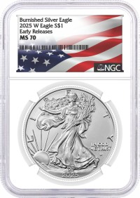 2025 W $1 1 oz Burnished Silver Eagle NGC MS70 Early Releases Flag Label