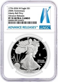 1776-2026 W $1 1 oz 250th Anniversary Liberty Bell Privy Proof Silver Eagle NGC PF70 Ultra Cameo Advance Releases A Label