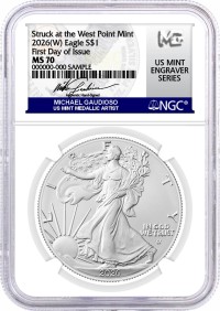 2026 (W) $1 1 oz Silver Eagle Struck at West Point NGC MS70 First Day of Issue Gaudioso Signed U.S. Mint Engraver Series
