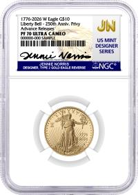 1776-2026 W $10 1/4 oz 250th Anniversary Liberty Bell Privy Proof Gold Eagle NGC PF70 Ultra Cameo Advance Releases Norris Signed U.S. Mint Designer Series